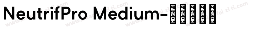 NeutrifPro Medium字体转换